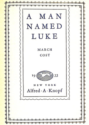 "A Man Named Luke" 1933 COST, March