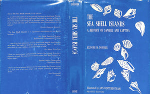 "The Sea Shell Islands: A History Of Sanibel And Captiva" DORMER, Elinore M. (SOLD)