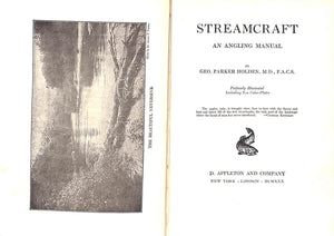 "Streamcraft: an Angling Manual" 1930 HOLDEN, Dr. George