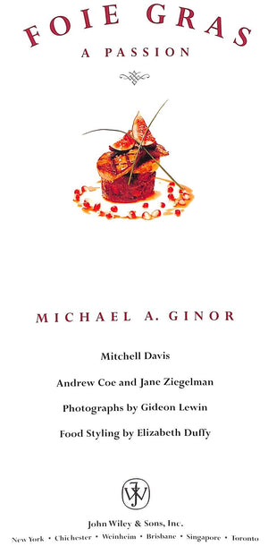 "Foie Gras: A Passion" 1999 GINOR, Michael A.