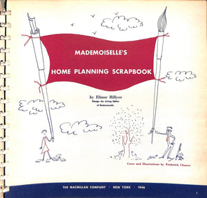 "Mademoiselle's Home Planning Scrapbook" 1946 HILLYER, Elinor