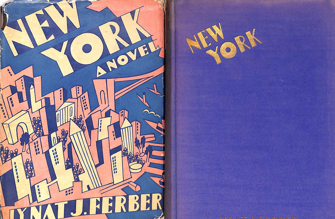 "New York: A Novel" 1929 FERBER, Nat J.