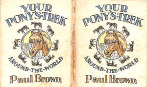"Your Pony's Trek Around The World" 1956 BROWN, Paul