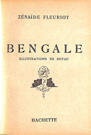"Bengale: Par Zenaide Fleuriot" 1931 FLEURIOT, Zenaide