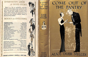 "Come Out of the Pantry" Miller, Alice Duer