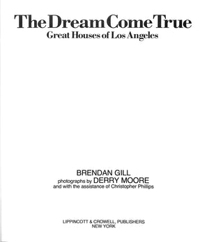 "The Dream Come True: Great Houses Of Los Angeles" 1980 GILL, Brendan & MOORE, Derry