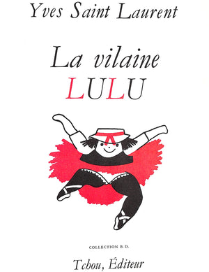 "La Vilaine Lulu" 1967 SAINT LAURENT, Yves