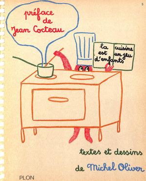 "La Cuisine: Est Un Jeu D'Enfants" 1972 OLIVER, Michael [textes et dessins]