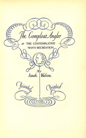 "The Compleat Angler: Or The Contemplative Man's Recreation" 1937 WALTON, Isaak