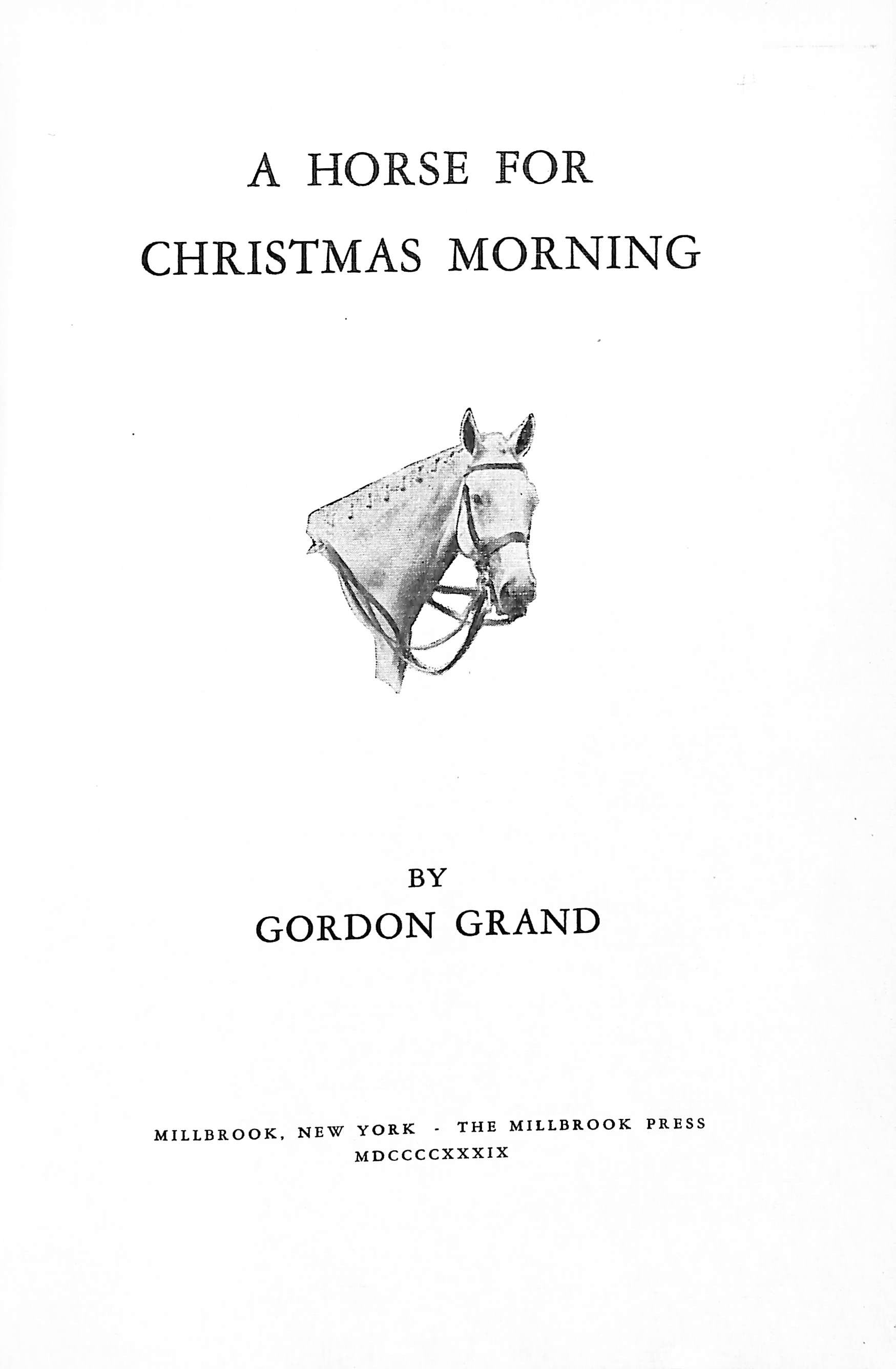 A Horse For Christmas Morning 1939 GRAND Gordon SIGNED a-horse-for-christmas-morning-1939-grand-gordon-signed