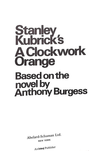 "Clockwork Orange" 1971 BURGESS, Anthony & KUBRICK, Stanley