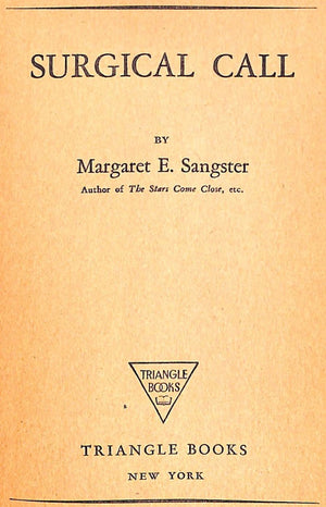 "Surgical Call" 1938 SANGSTER, Margaret E.