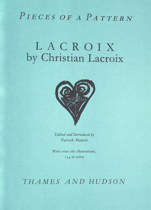 "Pieces Of A Pattern: Lacroix By Lacroix" 1997 MAURIES, Patrick