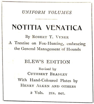 "The Noble Science Of Fox-Hunting: Vol I & II" 1911 BLEW, W.C.A.