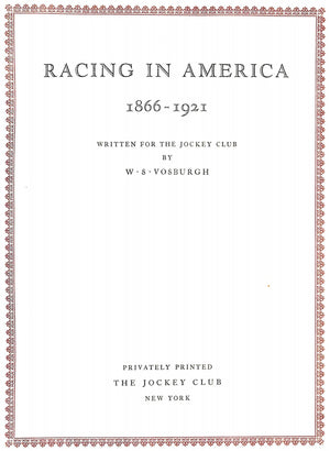 "Racing In America 1866-1921" VOSBURGH, W.S. (SOLD)