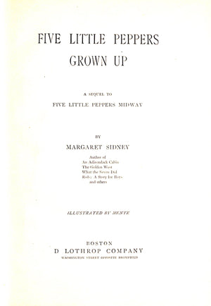 "Five Little Peppers Grown Up" 1892 SIDNEY, Margaret