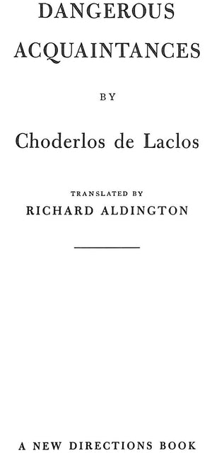 "Dangerous Aquaintances" LACLOS, Choderlos de