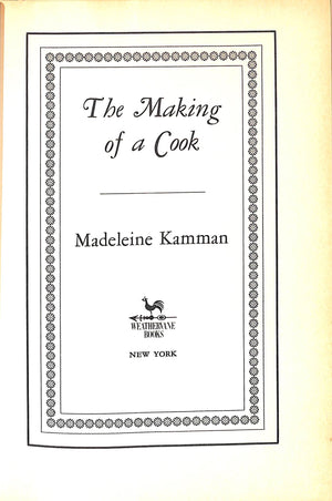 "The Making Of A Cook" 1971 KAMMAN, Madeleine (SOLD)