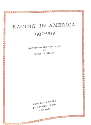 "Racing In America 1937-1959" 1960 KELLEY, Robert F.