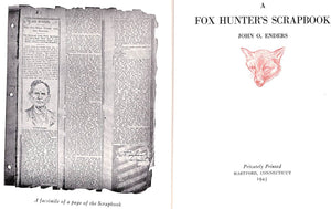 "A Fox Hunter's Scrapbook" 1945 ENDERS, John O.