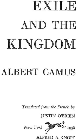 "Exile And The Kingdom" 1958 CAMUS, Albert