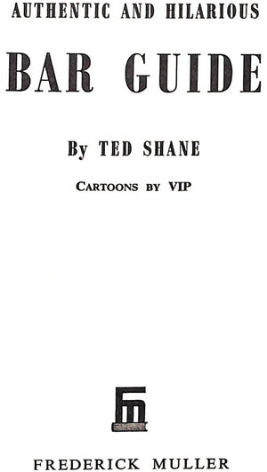 "Bar Guide" SHANE, Ted [text by]