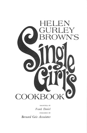 "Single Girls Cookbook" 1969 BROWN, Helen Gurley