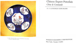"Chinese Export Porcelain Chine De Commande" SCHEURLEER, D.F. Lunsingh