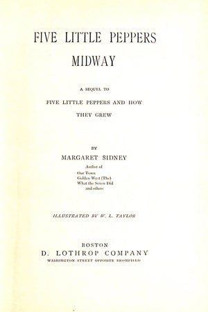 "Five Little Peppers Midway" 1890 SIDNEY, Margaret