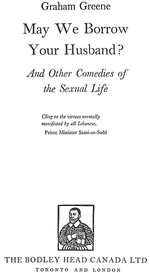 "May We Borrow Your Husband?: And Other Comedies Of The Sexual Life" 1967 GREENE, Graham