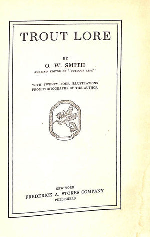 "Trout Lore" 1917 SMITH, O.W.