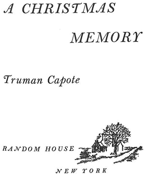 "A Christmas Memory" 1956 CAPOTE, Truman