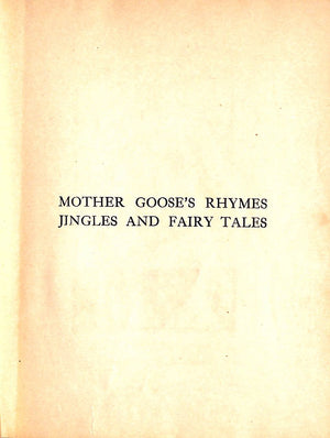 "Mother Goose's Rhymes, Jingles, And Fairy Tales" 1896