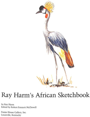 "Ray Harm's African Sketchbook" 1973 HARM, Ray