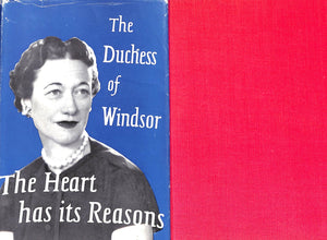 "The Heart Has Its Reasons' The Memoirs of The Duchess of Windsor" 1956 (Signed!)