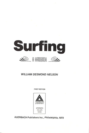 "Surfing: A Handbook" 1973 NELSON, William Desmond