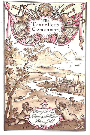 "The Traveller's Companion: A Travel Anthology" 1931 BLOOMFIELD, Paul & Millicent [compiled by]