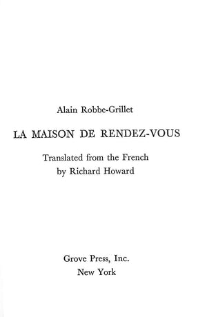 "La Maison De Rendez-Vous" ROBBE-GRILLET, Alain