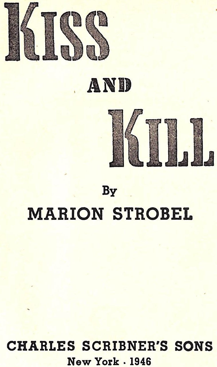 Kiss And Kill 1946 STROBEL, Marion