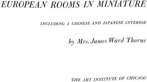 "European Rooms In Miniature" 1982 THORNE, James Ward