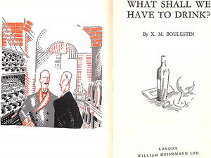 "What Shall We Have To Drink?" BOULESTIN, X.M.