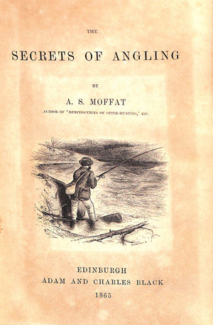 "The Secrets of Angling" 1865 MOFFAT, A.S.