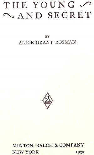 "The Young And Secret" 1930 ROSMAN, Alice Grant