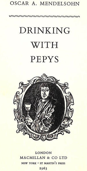 "Drinking With Pepys" 1963 MENDELSOHN, Oscar A.