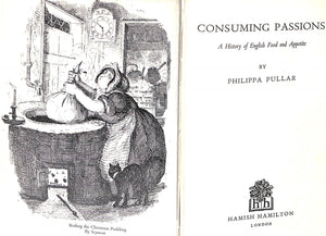 "Consuming Passions: a History of English Food and Appetite"