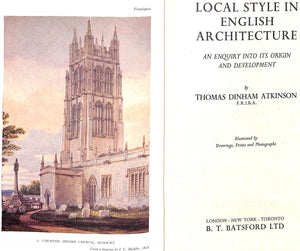 "Local Style In English Architecture An Enquiry Into Its Origin And Development" 1947 ATKINSON, T. Dinham