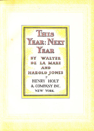 "This Year: Next Year" 1937 DE LA MARE, Walter & JONES, Harold