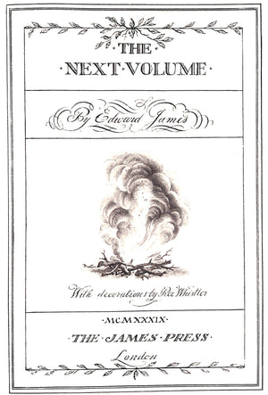 "The Next Volume" 1939 JAMES, Edward (INSCRIBED)