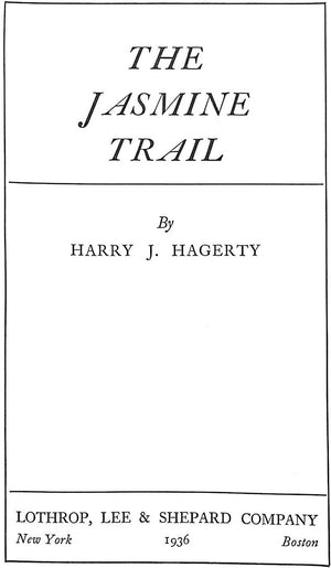 "The Jasmine Trail" 1936 HAGERTY, Harry J.
