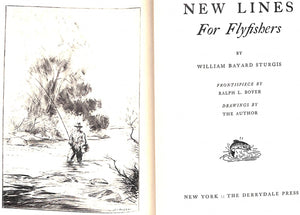 "New Lines For Flyfishers" 1936 STURGIS, William Bayard